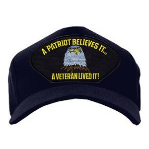 A Patriot Believes It, A Veteran Lived It Cap (Dark Navy)
