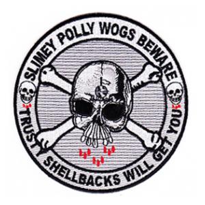 Slimey Polly Wogs Beware, Trusty Shellbacks Will Get You Patch