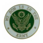 My Son Is In The Army Pin
