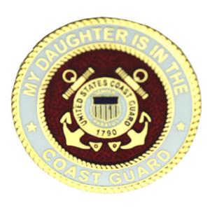 My Daughter Is In The Coast Guard Pin