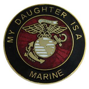 My Daughter Is A Marine Pin