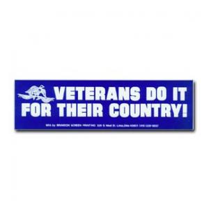 Veterans Do It For Their Country Bumper Sticker