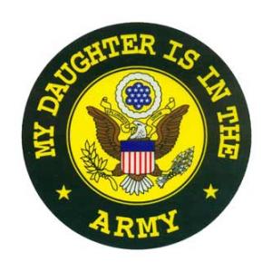 My Daughter Is In The Army Outside Window Decal