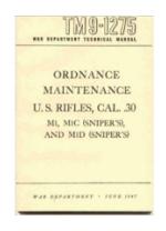 .30 Cal. US Rifles (Ordnance Maintenance) Manual