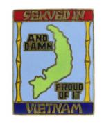 Vietnam Veteran And Damn Proud Pin