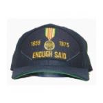 1959 - 1975 Enough Said Cap with Vietnam Service Medal