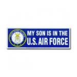 My Son is in the U.S. Air Force Bumper Sticker