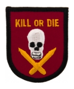 Special Forces Kill Or Die Patch