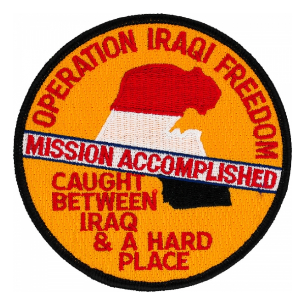 Operation Iraqi Freedom Mission Accomplished Caught Between Iraq and a Hard