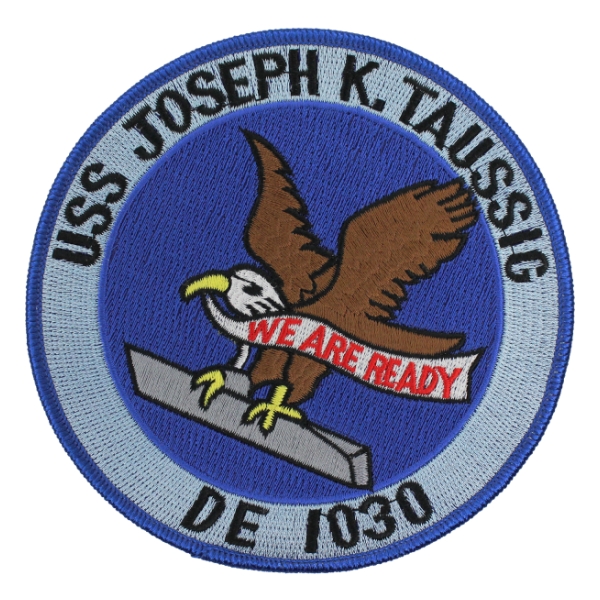 USS Joseph K. Taussig DE-1030 Ship Patch